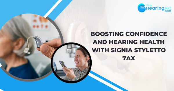 Boosting Confidence and Hearing Health with Signia Styletto 7AX