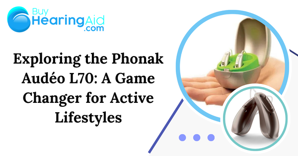 Exploring the Phonak Audéo L70: A Game Changer for Active Lifestyles