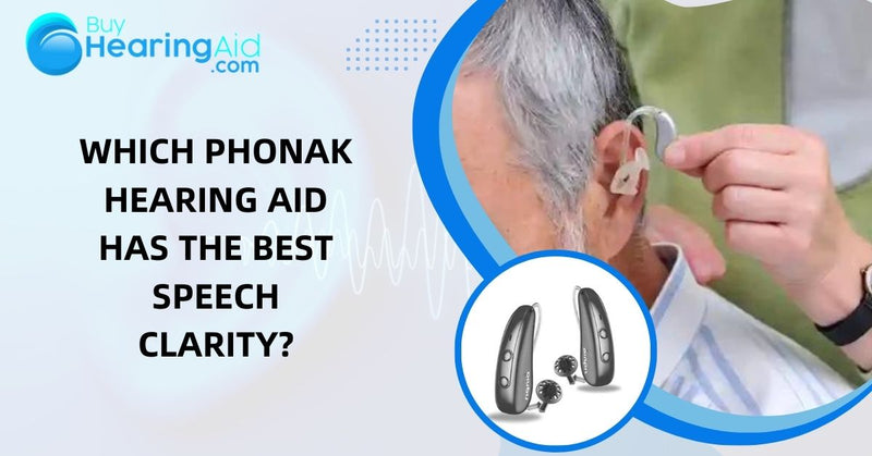 Which Phonak Hearing Aid Has the Best Speech Clarity?