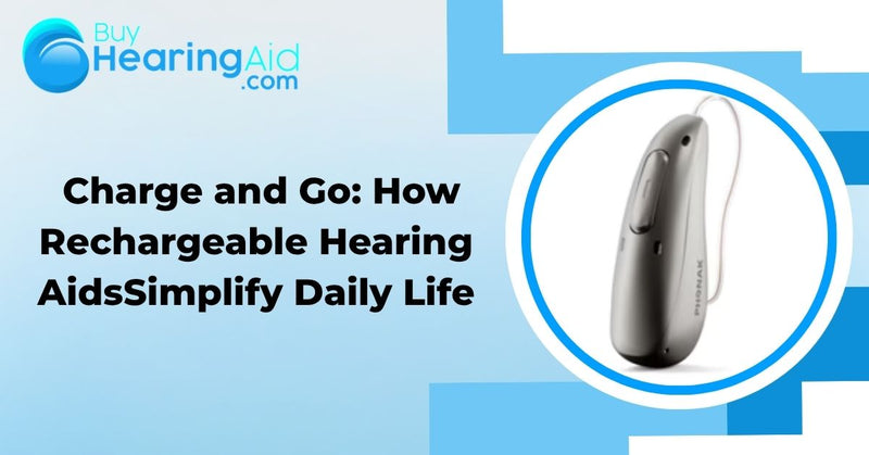 Rechargeable Hearing Aids