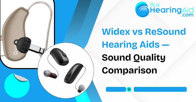 Widex vs ReSound Hearing Aids — Sound Quality Comparison