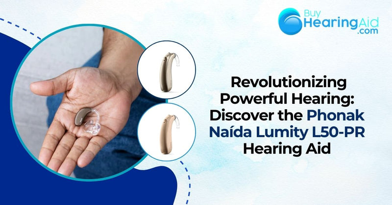 Phonak Naída Lumity L50-PR